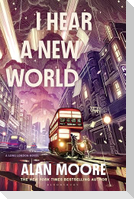 I Hear a New World
