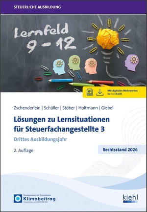 Zschenderlein, Oliver / Schüller, Karin et al. Lösungen zu Lernsituationen für Steuerfachangestellte 3 - Drittes Ausbildungsjahr. Kiehl Friedrich Verlag G, 2026.