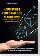 Haptisches Performance Marketing - Das Beste aus Offline und Online für mehr Erfolg im Marketing