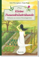 Kleine Frauenkräuterkunde