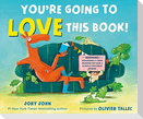 You're Going to Love This Book!