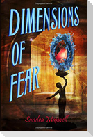 Dimensions of Fear