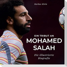 Ein Tribut an  Mohamed Salah