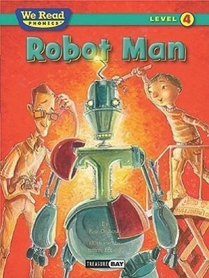 Orshoski, Paul. Robot Man. Treasure Bay, 2010.