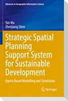 Strategic Spatial Planning Support System for Sustainable Development
