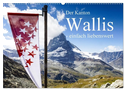 Der Kanton Wallis - einfach liebenswert (Wandkalender 2024 DIN A2 quer), CALVENDO Monatskalender