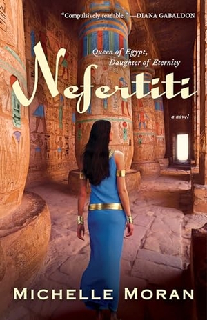 Moran. Nefertiti. Crown Publishing Group (NY), 2008.