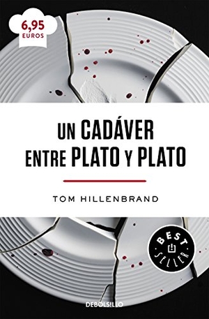 Hillenbrand, Laura / Tom Hillenbrand. Un cadáver entre plato y plato. Punto de Lectura, 2017.