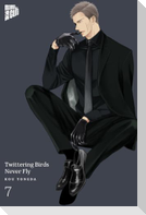 Twittering Birds Never Fly 7