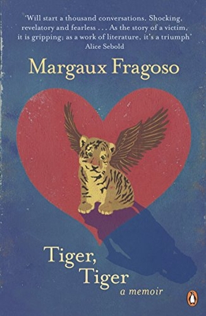 Fragoso, Margaux. Tiger, Tiger - A Memoir. Penguin Books Ltd, 2011.