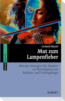 Mut zum Lampenfieber