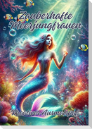 Zauberhafte Meerjungfrauen
