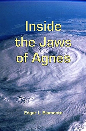 Biamonte, Edgar L.. Inside the Jaws of Agnes. BIOGRAPHICAL PUB CO, 2014.