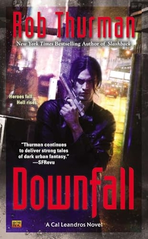 Thurman, Rob. Downfall. Penguin Publishing Group, 2014.