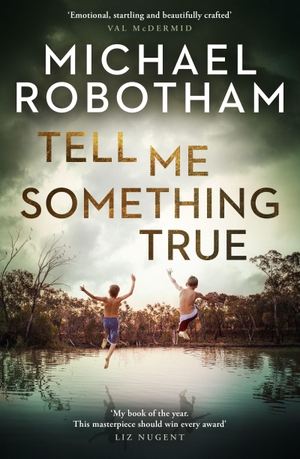 Robotham, Michael. Tell Me Something True. Little, Brown, 2026.