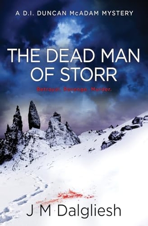 Dalgliesh, J M. The Dead Man of Storr. Hamilton Press Limited, 2023.