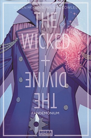 Wilson, Matthew / Gillen, Kieron et al. The Wicked + The Divine 2, Fandemónium. Norma Editorial, S.A., 2017.