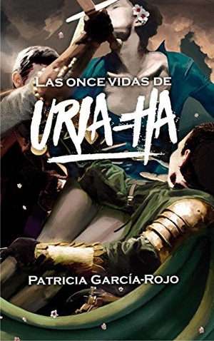 García-Rojo, Patricia. Las once vidas de Uria-ha. Fundación Santa María-Ediciones SM, 2017.