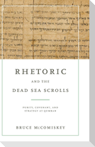 Rhetoric and the Dead Sea Scrolls