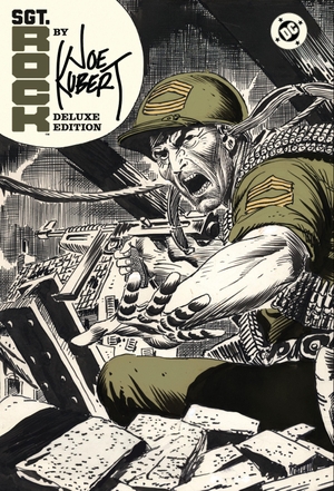 Kubert, Joe / Robert Kanigher. Sgt. Rock by Joe Kubert: Deluxe Edition. DC Comics, 2026.