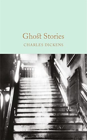 Dickens, Charles. Ghost Stories. Pan Macmillan, 2016.