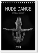 NUDE DANCE (Tischkalender 2024 DIN A5 hoch), CALVENDO Monatskalender