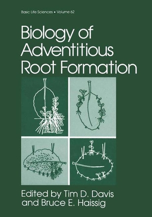 Haissig, Bruce E. / Tim D. Davis (Hrsg.). Biology of Adventitious Root Formation. Springer US, 2013.