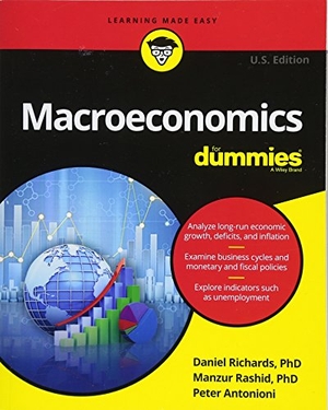 Richards, Dan / Rashid, Manzur et al. Macroeconomics for Dummies, U.S. Edition. Wiley, 2016.