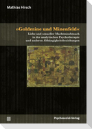 »Goldmine und Minenfeld«