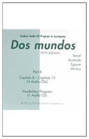 Terrell, Tracy D. / Andrade, Magdalena et al. DOS Mundos Student Audio CD Program Part B. McGraw Hill LLC, 2002.
