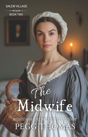 Thomas, Pegg. The Midwife - Salem Village - Book 2. Independently published, 2026.