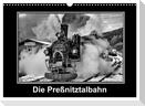 Die Preßnitztalbahn (Wandkalender 2024 DIN A3 quer), CALVENDO Monatskalender