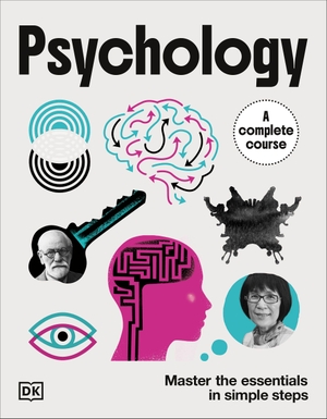 Dk. Psychology a Complete Course - Master the Essentials in Simple Steps. DK Publishing (Dorling Kindersley), 2026.
