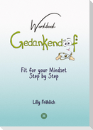Gedankendoof - The Stupid Book about Thoughts - The power of thoughts: How to break through negative thought and emotional patterns, clear out your thoughts, build self-esteem and create a happy life