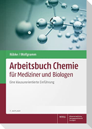 Arbeitsbuch Chemie für Mediziner und Biologen