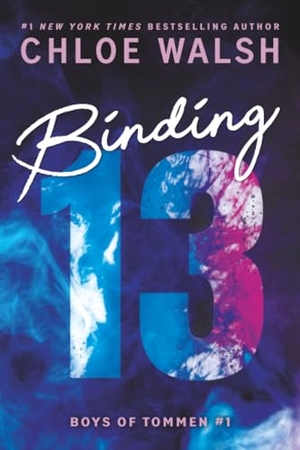 Walsh, Chloe. Binding 13 (Standard Edition). Sourcebooks, 2025.
