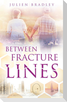 Between Fracture Lines