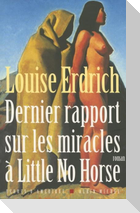Dernier Rapport Sur Les Miracles a Little No Horse