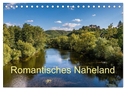 Romantisches Naheland (Tischkalender 2025 DIN A5 quer), CALVENDO Monatskalender