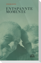 Entspannte Momente