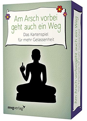 Reinwarth, Alexandra. Am Arsch vorbei geht auch ein Weg - Das Kartenspiel für mehr Gelassenheit. MVG Moderne Vlgs. Ges., 2019.