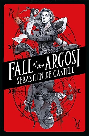 de Castell, Sebastien. Fall of the Argosi. Bonnier Books UK, 2022.