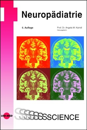 Kaindl, Angela M. (Hrsg.). Neuropädiatrie. Uni-Med Verlag AG, 2023.