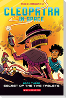 Secret of the Time Tablets: A Graphic Novel (Cleopatra in Space #3)