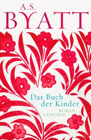 Byatt, Antonia S.. Das Buch der Kinder. FISCHER, S., 2011.