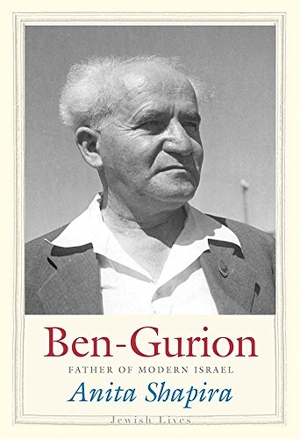 Shapira, Anita. Ben-Gurion - Father of Modern Israel. Yale University Press, 2014.