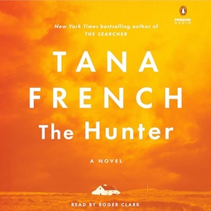 French, Tana. The Hunter. Transworld, 2024.