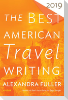 The Best American Travel Writing 2019