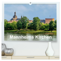 Mannheims Kirchen (hochwertiger Premium Wandkalender 2024 DIN A2 quer), Kunstdruck in Hochglanz