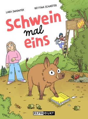 Schaefer, Bettina / Lara Swiontek. Schweinmaleins. Reprodukt, 2026.